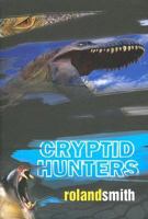 Cryptid Hunters 0439799236 Book Cover
