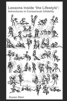 Lessons Inside 'the Lifestyle':: Adventures in Consensual Infidelity 1652450327 Book Cover
