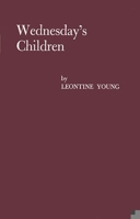 Wednesday's Children: A Study of Child Neglect and Abuse 0070725594 Book Cover
