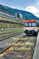 Le dernier train de Canfranc (French Edition) 2414447982 Book Cover
