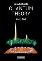 Introduction to Quantum Theory 0521876931 Book Cover