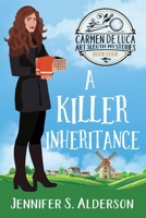 A Killer Inheritance (Carmen de Luca Art Sleuth Mysteries) 9083169774 Book Cover