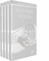 Human Rights and Ethics: Concepts, Methodologies, Tools, and Applications 4 Volumes 1466664339 Book Cover