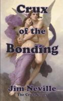 Crux of the Bonding: (Crux Series Book 2) 1973399024 Book Cover