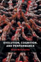 Evolution, Cognition, and Performance 1107463459 Book Cover