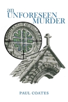 An Unforeseen Murder 0645563706 Book Cover