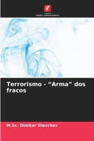 Terrorismo - "Arma" dos fracos (Portuguese Edition) 6208298911 Book Cover