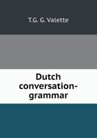 Dutch Conversation-Grammar 1296104796 Book Cover