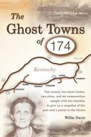 The Ghost Towns of 174 1468566768 Book Cover