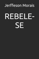 Rebele-Se B08C92F4TS Book Cover