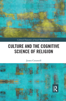 Culture and the Cognitive Science of Religion 0367363380 Book Cover