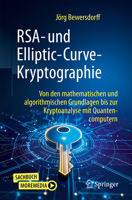 RSA- und Elliptic-Curve-Kryptographie: Von den mathematischen und algorithmischen Grundlagen bis zur Kryptoanalyse mit Quantencomputern (German Edition) 3662734672 Book Cover