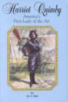Harriet Quimby America's First Lady of the Air 1885354037 Book Cover