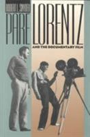 Pare Lorentz and the Documentary Film 0874172314 Book Cover