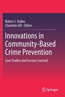 Innovations in Community-Based Crime Prevention: Case Studies and Lessons Learned 3030436373 Book Cover