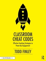 Classroom Cheat Codes: Effective Teaching Strategies to Power-Up Engagement 1041045557 Book Cover