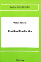 Undefined Familiarities 0820406600 Book Cover
