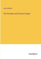 The Principles and Practice Surgery 3382110040 Book Cover