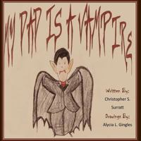 My Dad is a Vampire 1467955620 Book Cover