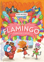 Hotel Flamingo: Carnival Caper B0CNSF3L38 Book Cover