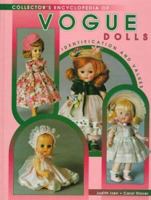 Collector's Encyclopedia of Vogue Dolls: Identification and Values (Collectors Encyclopedia of Vogue Dolls) 1574324004 Book Cover