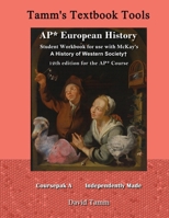 AP* European History student workbook for use with McKay's A History of Western Society+ 12th Edition for the AP* Course: Relevant daily assignments tailor-made for the McKay et al. text 1076625665 Book Cover