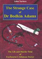 The Strange Case of Dr. Bodkin Adams 1857701089 Book Cover