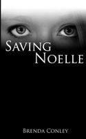 Saving Noelle 0615628850 Book Cover