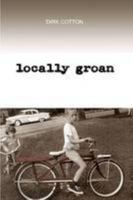 Locally Groan 055774976X Book Cover