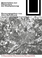 Materialien Zur �konomie Der Stadtplanung: Theorie Und Praxis 3035600481 Book Cover