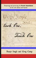 Each One, Teach One: Preserving and Protecting the Second Amendment in the 21st Century and Beyond 1537445413 Book Cover