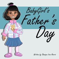 BabyGirl and The Father’s Day Card B0FD8TLQ3H Book Cover