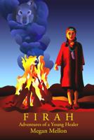 Firah Adventures of a Young Healer 0983403309 Book Cover