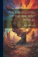 The Great Cities of the Ancient World; 1022438042 Book Cover
