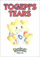 Togepi's Tears: Pokemon Tales, Vol. 21 1569316511 Book Cover