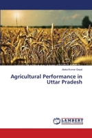 Agricultural Performance in Uttar Pradesh 3659622745 Book Cover