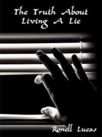 The Truth About Living A Lie 1434369870 Book Cover