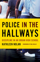 Police in the Hallways: Discipline in an Urban High School 0816675538 Book Cover