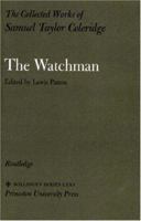 The Collected Works of Samuel Taylor Coleridge, Volume 2 : The Watchman 0691097194 Book Cover