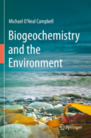 Biogeochemistry and the Environment 3031470192 Book Cover