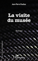 La visite du musée (Rue Des Écoles) (French Edition) 2140257375 Book Cover