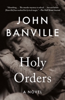 Holy Orders: A Quirke Novel 1250421578 Book Cover