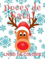 ✌ Doces de Natal Livro de Colorir ✌ Livro de Colorir 6 anos ✌ (Livro de Colorir Infantil 5 anos), Album de Colorir: ✌ ... Book Kids Easy) ~ Portuguese Edition ✌ 1982041617 Book Cover