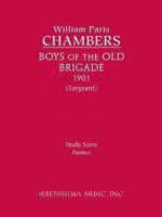 Boys of the Old Brigade: Study score 1608740935 Book Cover