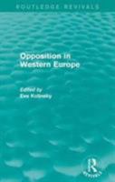 Opposition in Western Europe 1138950254 Book Cover