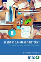 Leading Self-Organising Teams 1329096827 Book Cover