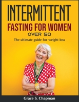 Intermittent Fasting for Women: Over 50 9993213780 Book Cover