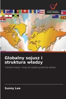 Globalny sojusz i struktura wladzy (Polish Edition) 6209818811 Book Cover
