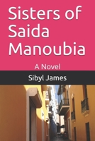 The Sisters of Saida Manoubia B08NYDSLG9 Book Cover