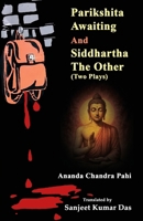 Parikshita Awaiting and Siddhartha the Other 1645606902 Book Cover